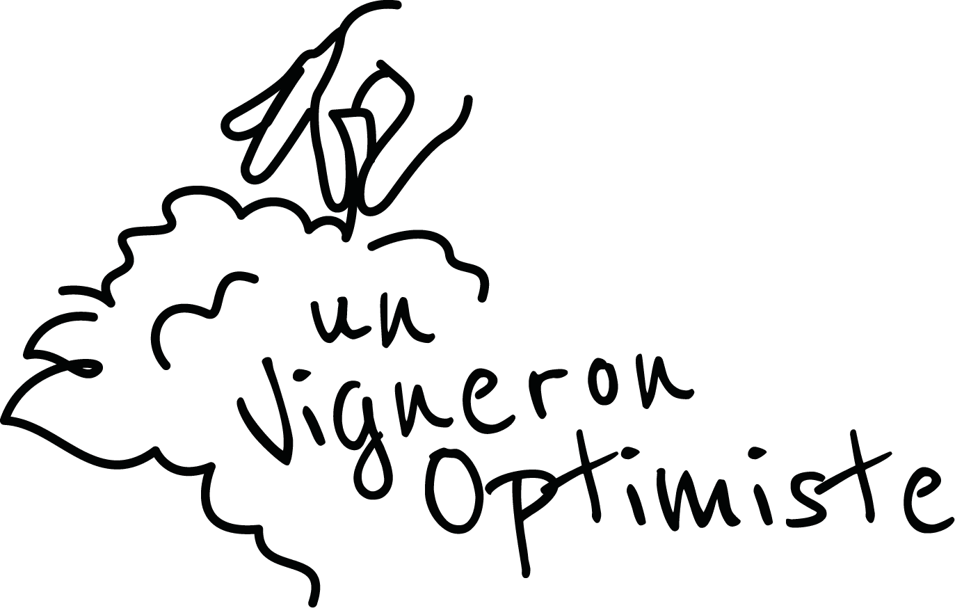 Un Vigneron Optimiste